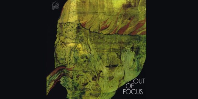 Out of Focus - Out of Focus