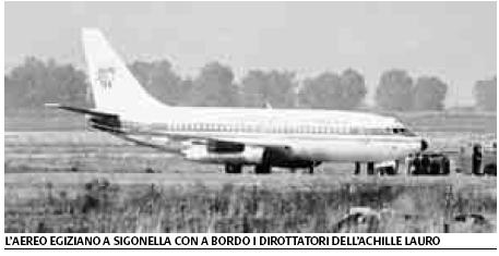 SIGONELLA, 11 OTTOBRE 1985 - ULTIMO SUSSULTO DI SOVRANITA' NAZIONALE ?