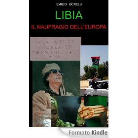 LIBIA. IL NAUFRAGIO DELL'EUROPA