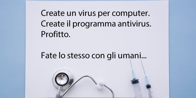 Fate presto, col VACCINO! (finché la gente ci crede)