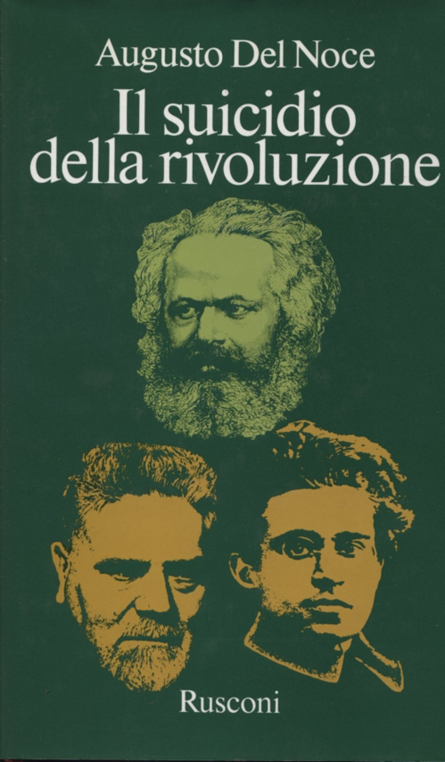 Totalitarismo democratico. Augusto Del Noce e le profezie del "suicidio della rivoluzione".