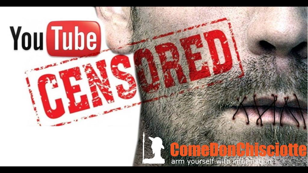 Censurato il canale Youtube di Comedonchisciotte.org! Motivazioni da Regime!