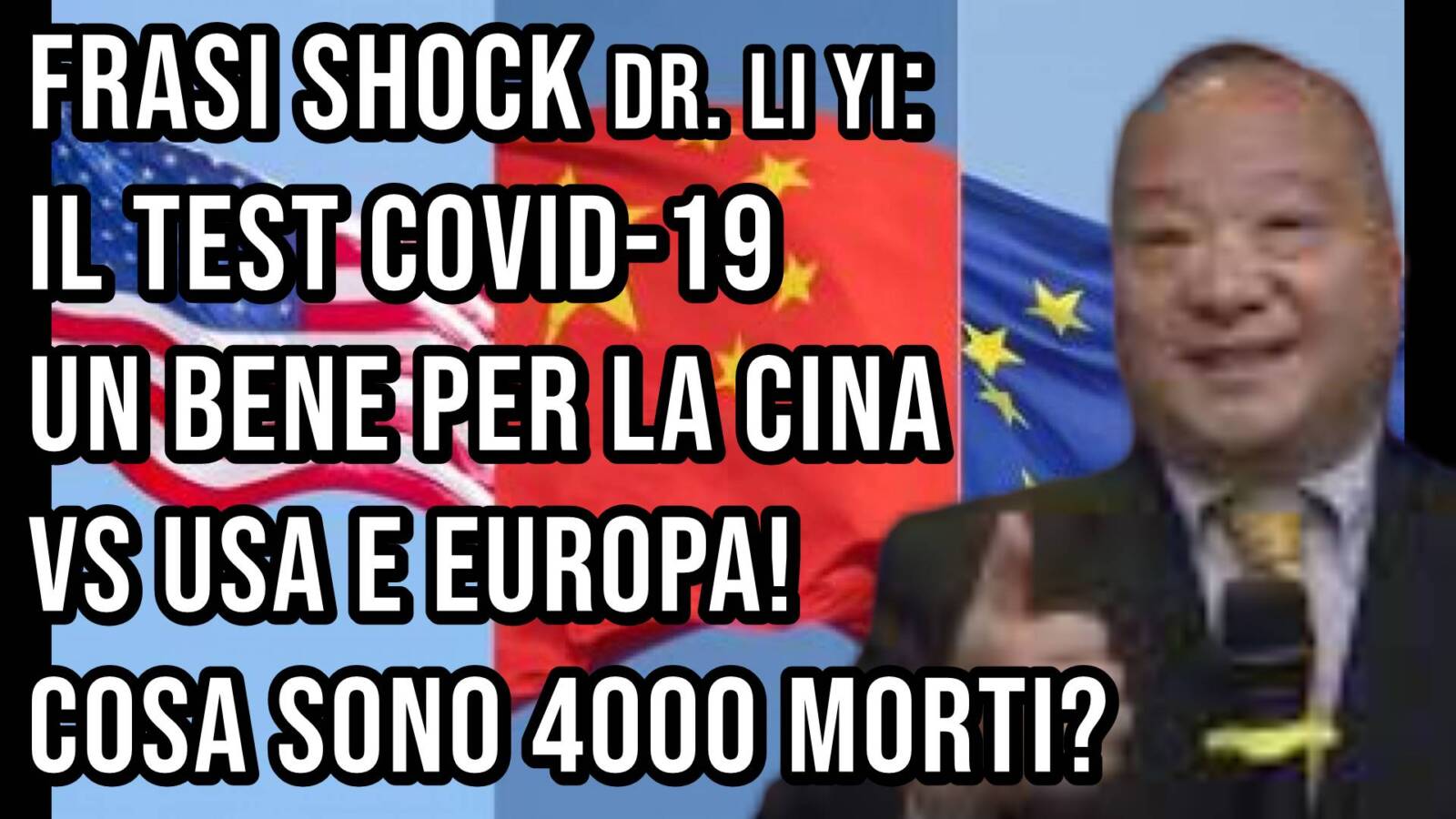 Frasi Shock, Dr.Li Yi: Il Test covid-19 un bene per Cina vs Usa ed Europa! Cosa sono 4000 morti?!
