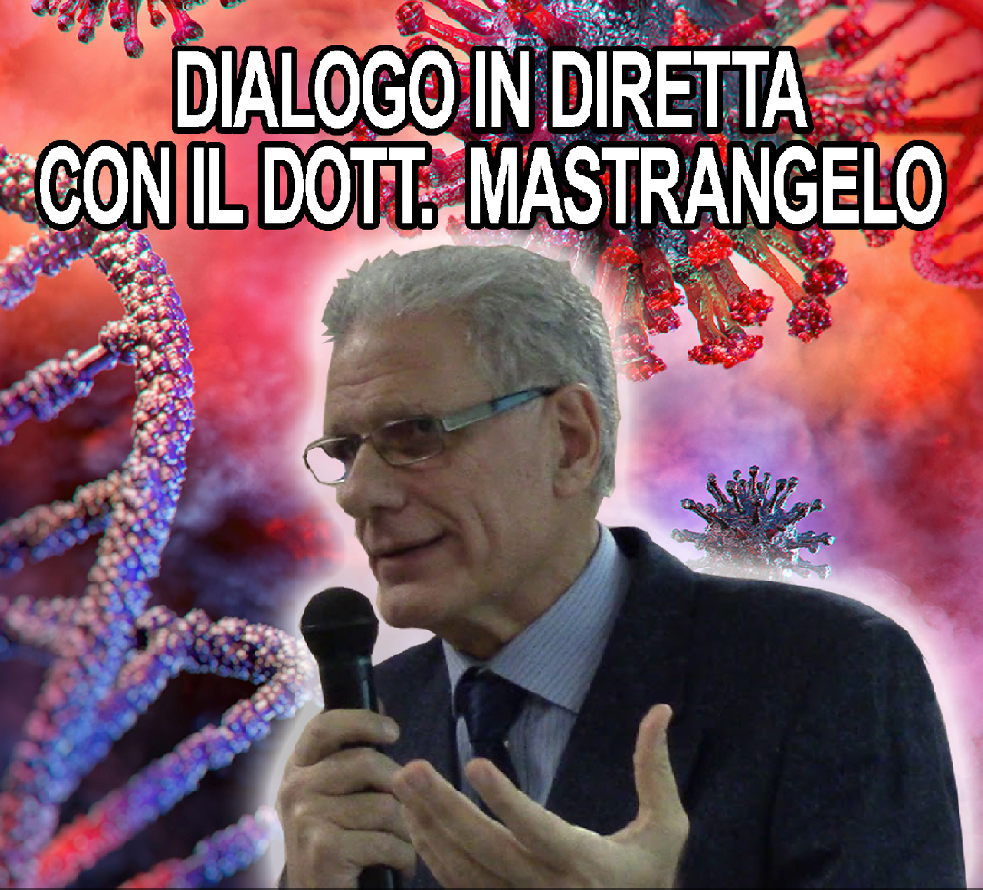 Dialogo in diretta con il dott. Domenico Mastrangelo - Dal virus alla Vitamina C