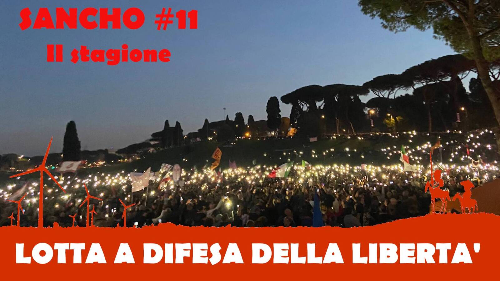 Sancho 11 II stagione - Fulvio Grimaldi - Lotta a difesa della libertà