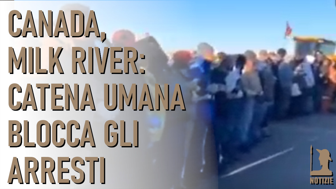Resistenza pacifica dei manifestanti a Milk River, vicino al confine Coutts
