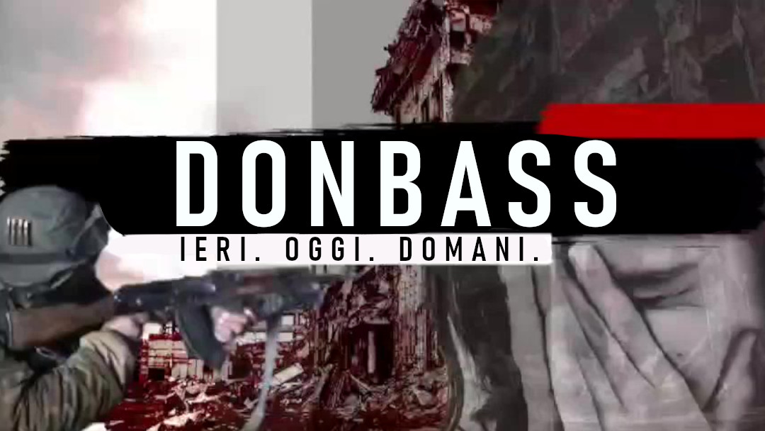 Donbass: ieri, oggi, domani [DOCUMENTARIO]