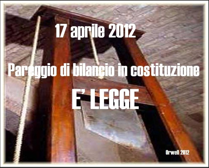 "Il pareggio di bilancio in costituzione", come tutta la politica si è unita per ingabbiare il paese