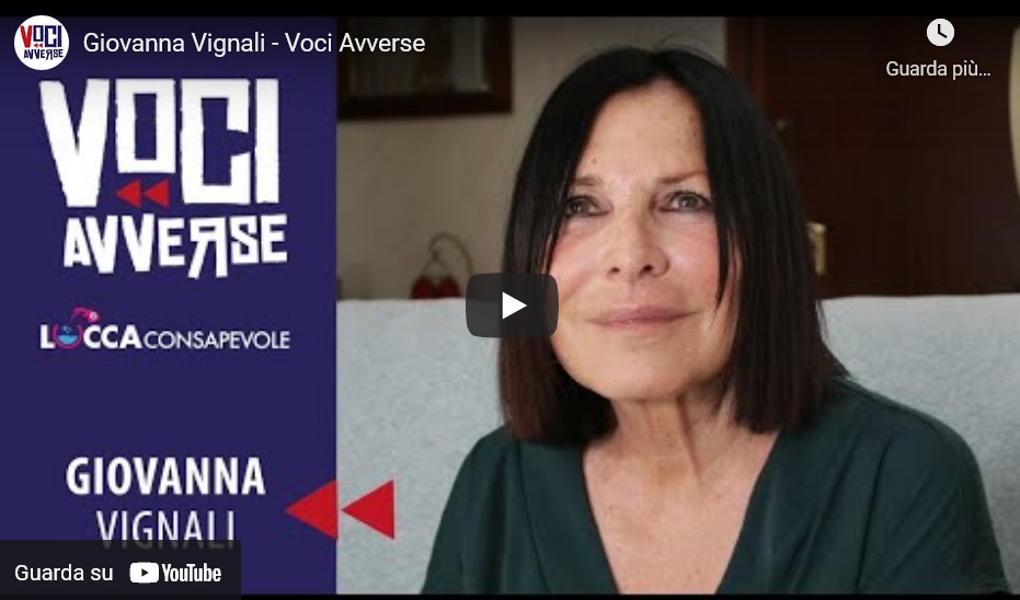 Voci Avverse Testimonianza di Giovanna Vignali Lucca Consapevole