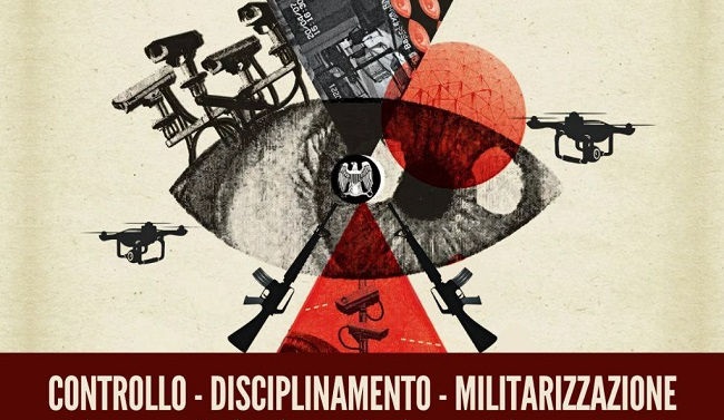 Controllo - Disciplinamento - Militarizzazione: Liberiamocene!