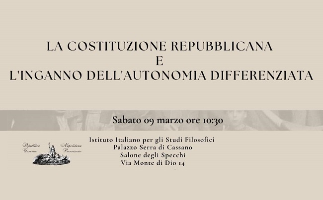 Napoli, conferenza "La Costituzione repubblicana e l'inganno dell'Autonomia Differenziata"