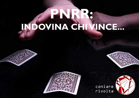 La revisione del PNRR: un gioco delle tre carte per regalare soldi ai padroni