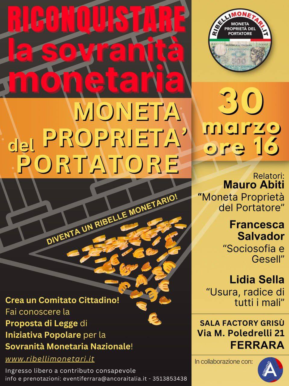 OGGI 30 MARZO: A FERRARA INIZIATIVA PER RICONQUISTARE LA SOVRANITA' MONETARIA
