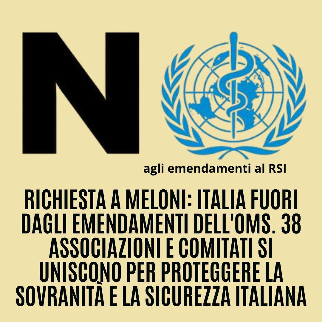 COSI' L'OMS PUO' COMANDARE IN ITALIA: ECCO LA TRUFFA DEGLI EMENDAMENTI AL REGOLAMENTO SANITARIO INTERNAZIONALE (RSI) 38 Associazioni e comitati Italiani Uniti: Richiesta Urgente al Governo per l'Uscita dagli EMENDAMENTI DEL REGOLAMENTO SANITARIO INTERNAZIONALE dell’OMS