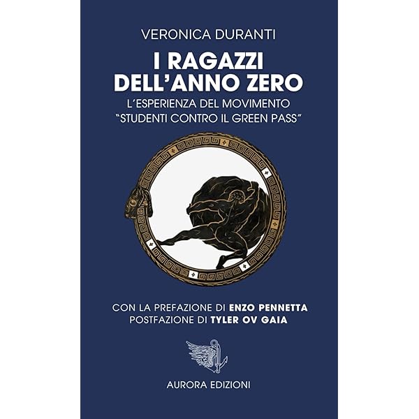 "I RAGAZZI DELL'ANNO ZERO": USCITO IL LIBRO DI VERONICA DURANTI SUL MOVIMENTO DEGLI STUDENTI CONTRO IL GREEN PASS