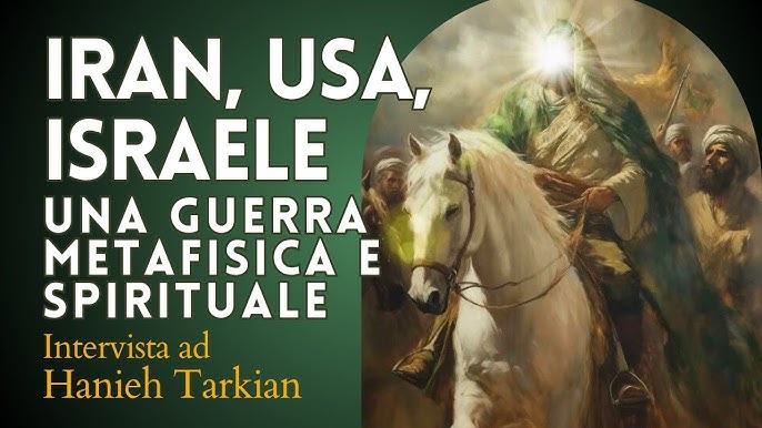 Iran, USA, Israele: una guerra metafisica e spirituale