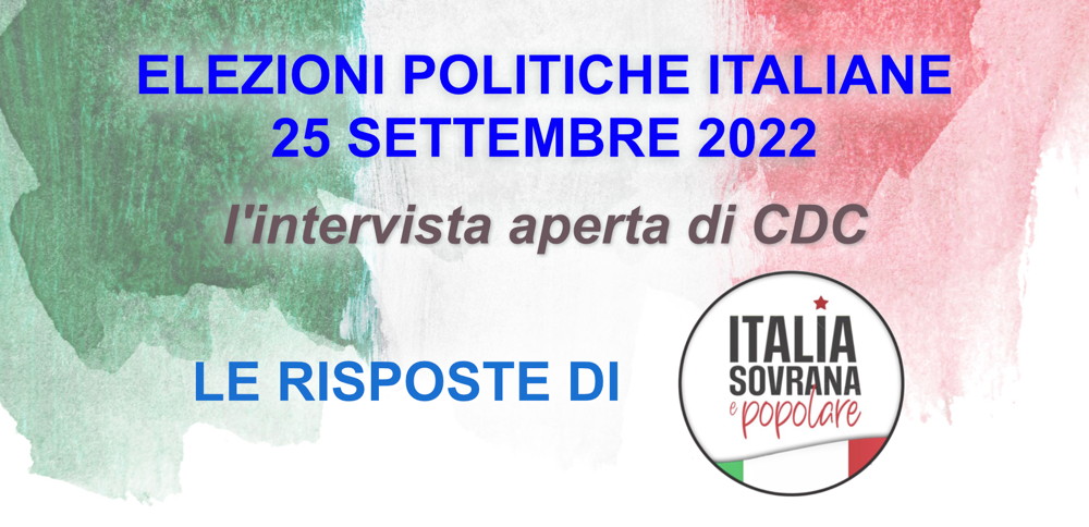 Elezioni 2022 Intervista di CDC ai partiti, le risposte di Italia Sovrana e Popolare